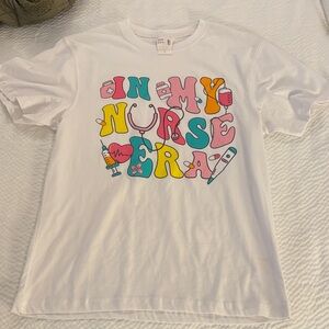 NWT IN MY NURSE ERA T SHIRT